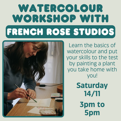 Watercolour Workshop with French Rose Studios